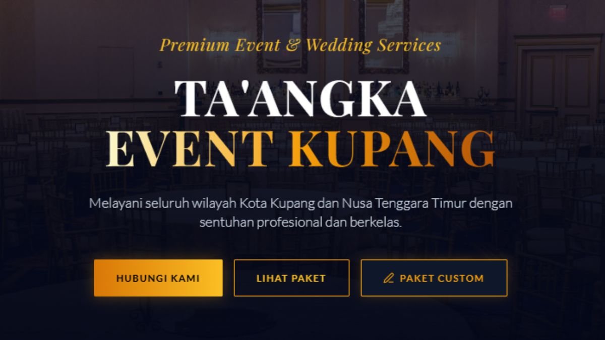 TA’ANGKA EVENT KUPANG – Wedding & Event Organizer Terpercaya